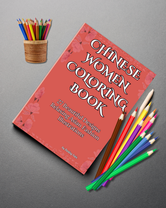 Chinese Women Coloring Book – 27 Elegant Designs for Relaxation and Mindfulness (Printable PDF)