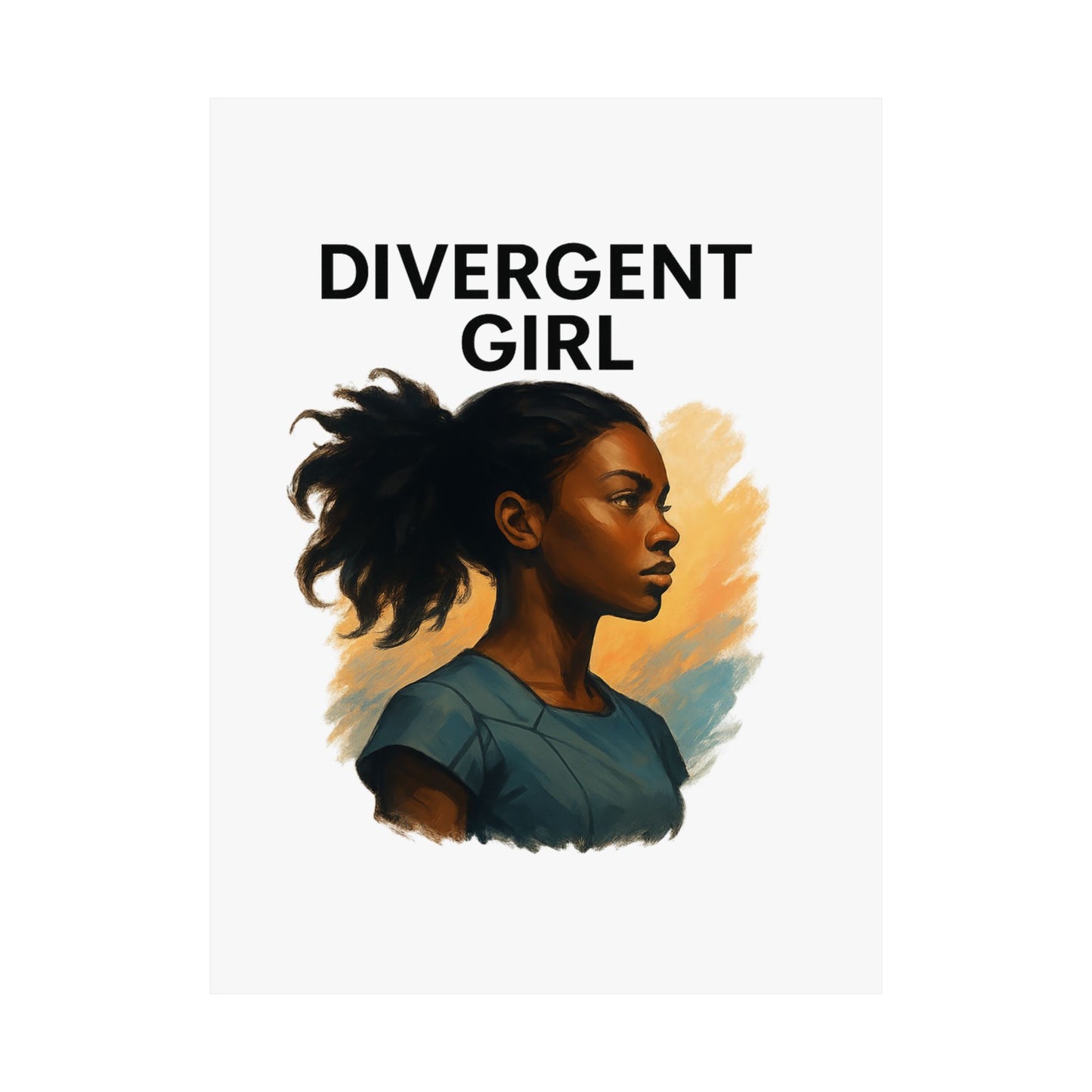 Divergent Girl Matte Vertical Posters, Inspirational Wall Art, Unique Gift for Teens, Home Decor, Literary Art Print