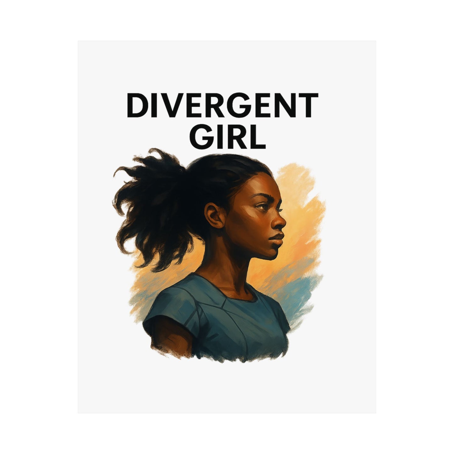 Divergent Girl Matte Vertical Posters, Inspirational Wall Art, Unique Gift for Teens, Home Decor, Literary Art Print