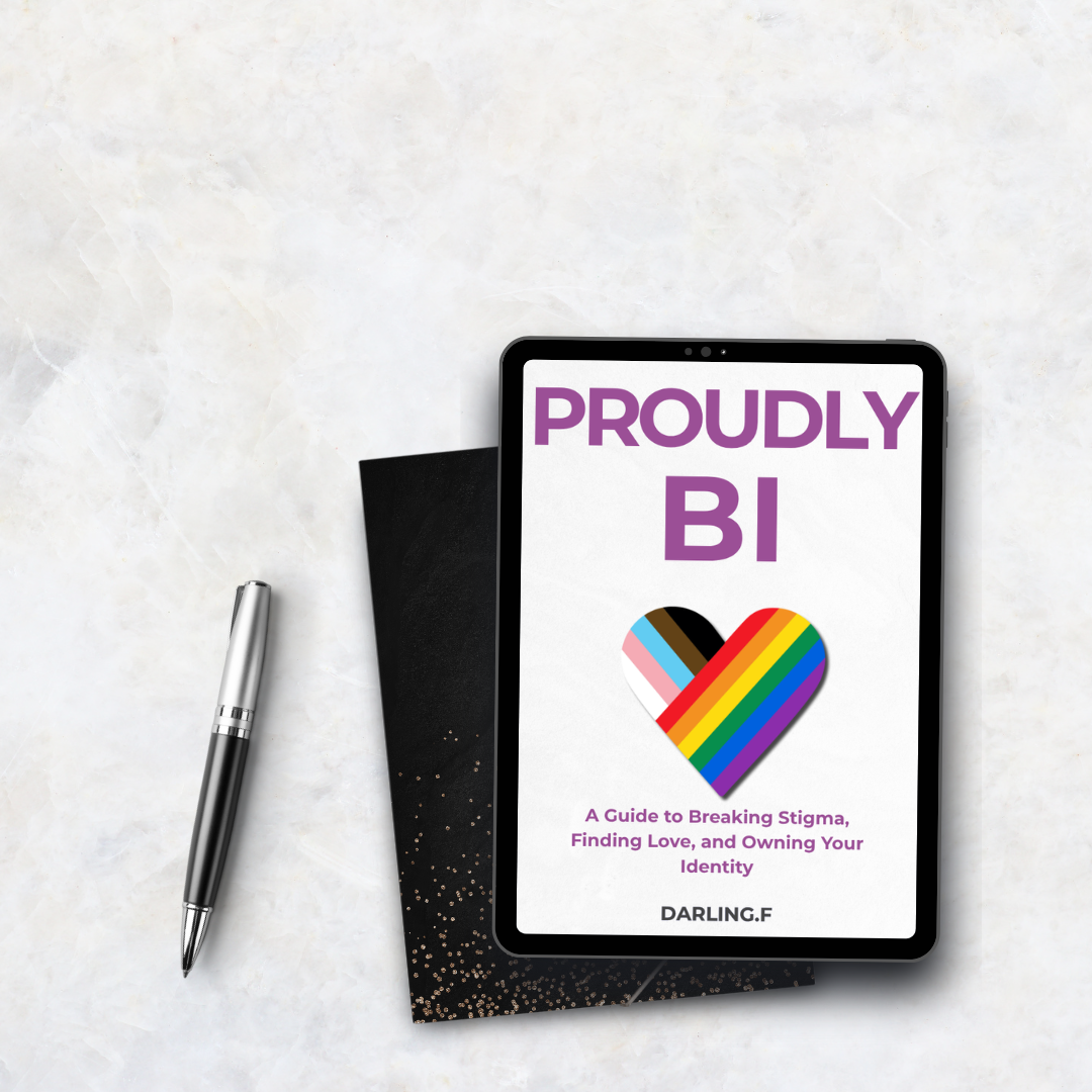 Proudly Bi: Breaking Stigma, Finding Love, and Owning Your Identity